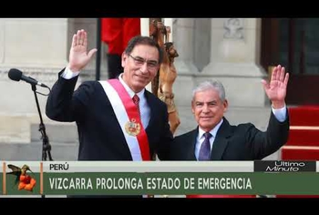 Vizcarra Prolonga Estado de Emergencia